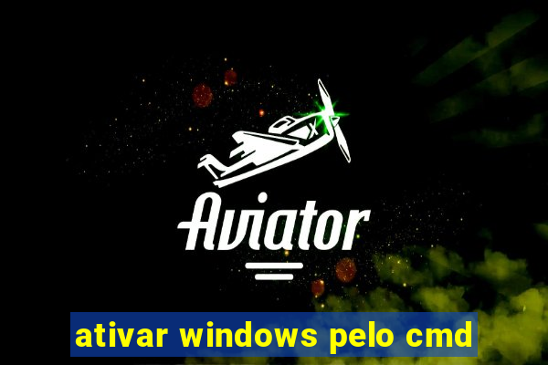 ativar windows pelo cmd